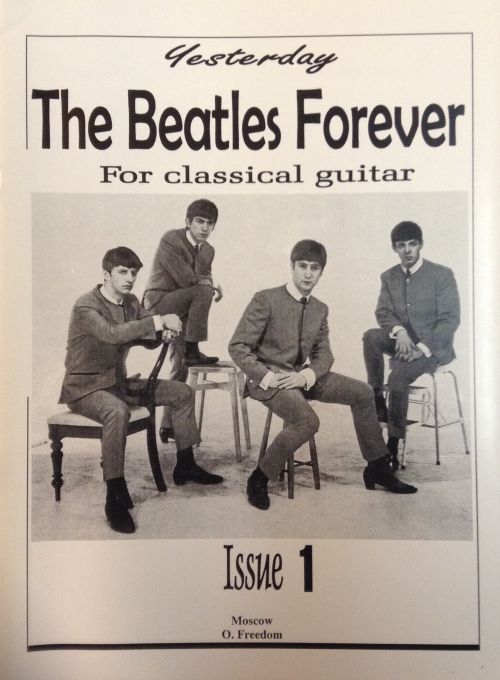 The BEATLES Forever (For classical guitar). Issue 1